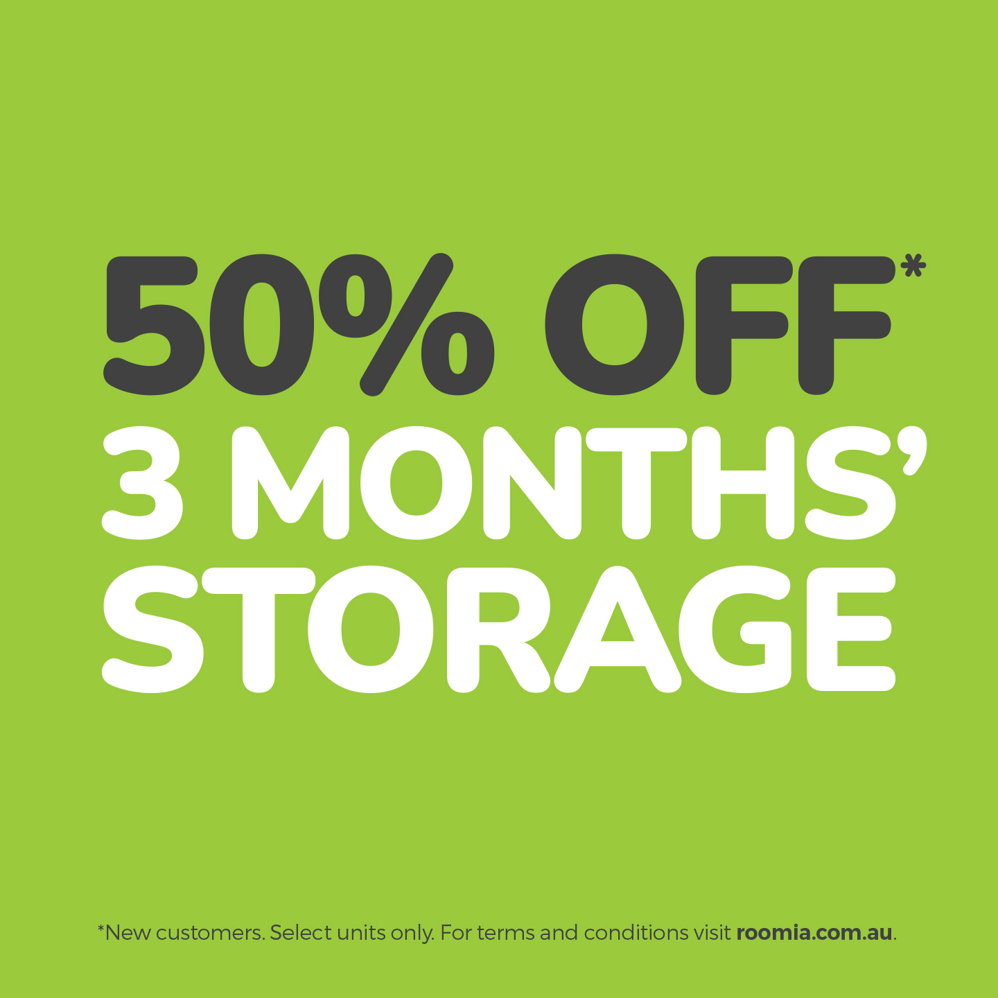 Roomia_1080x1080_50%_OFF_LIME 50% off 3 months self storage special square